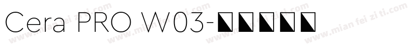 Cera PRO W03字体转换
